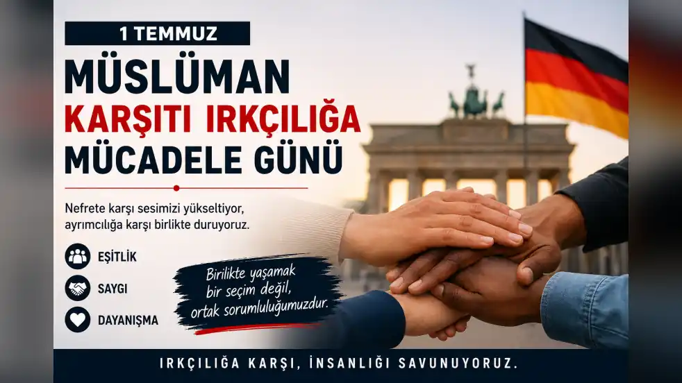 Almanya’da 1 Temmuz: Müslüman Karşıtı Irkçılıkla Mücadele Günü