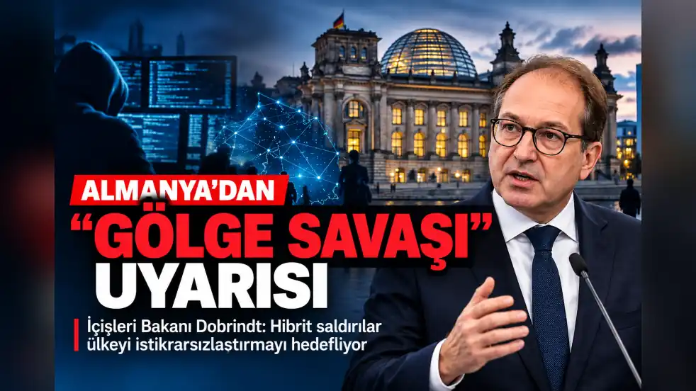 ALMANYA’DAN “GÖLGE SAVAŞI” UYARISI!