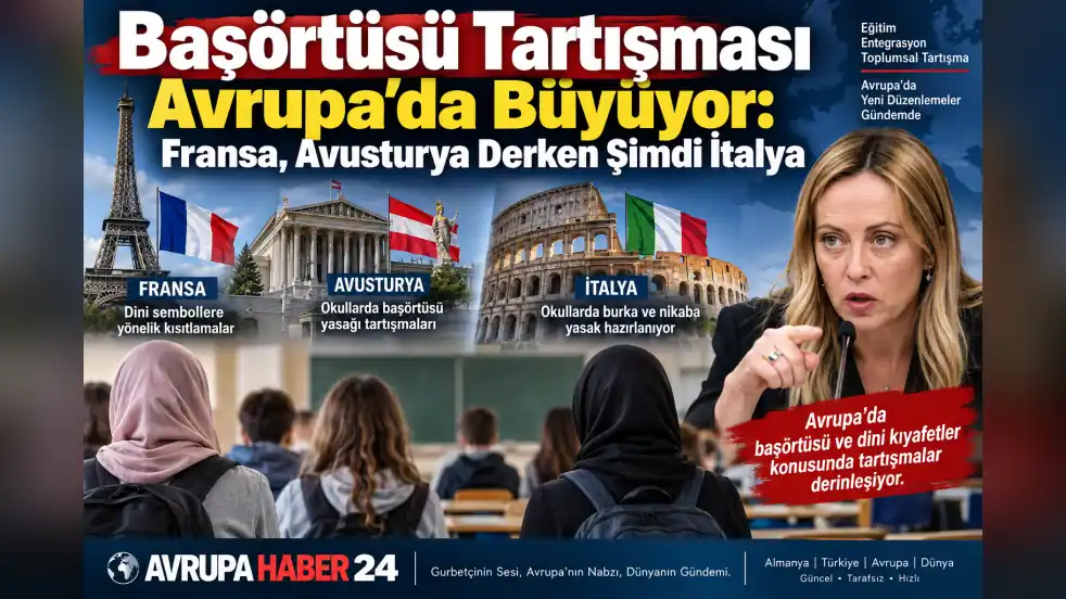 Başörtüsü Tartışması Avrupa’da Büyüyor: Fransa, Avusturya Derken Şimdi İtalya