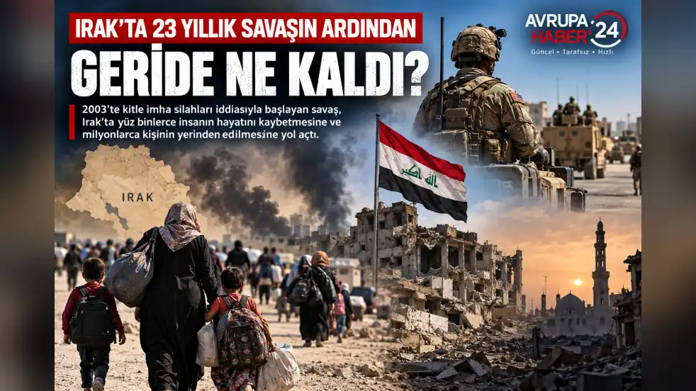Irak’ta 23 Yıllık Savaşın Ardından: Geride Ne Kaldı?