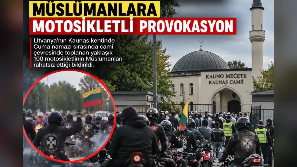 Litvanya’da Cuma namazı sırasında Müslümanlara motosikletli provokasyonu