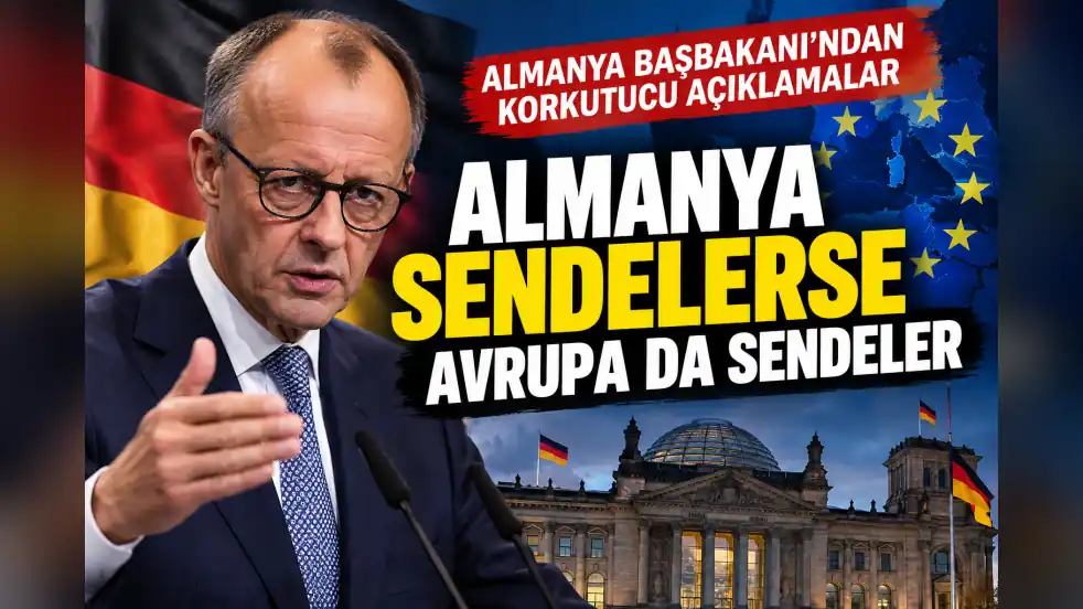 Merz’den Avrupa’yı Endişelendiren Açıklama: “Almanya Sendelerse Avrupa da Sendeler”