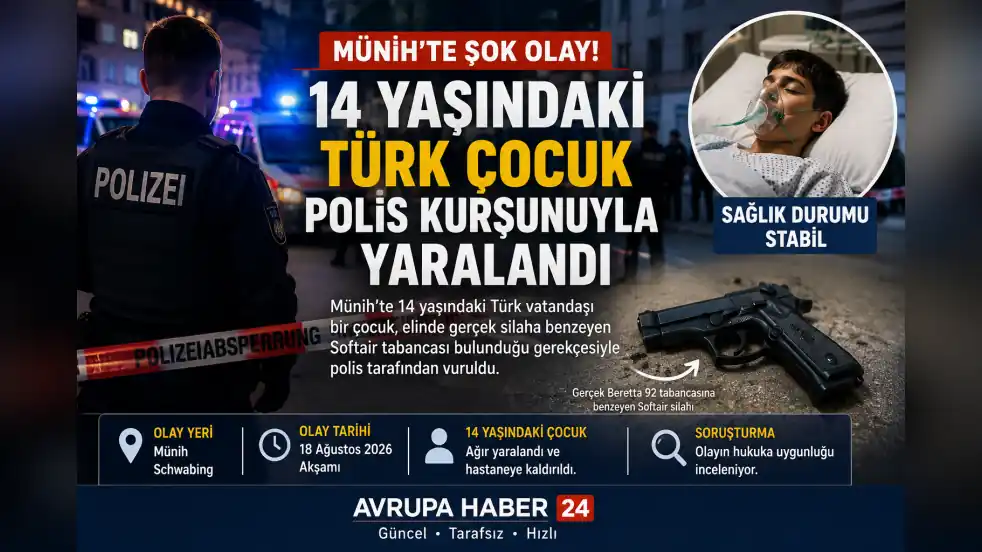 MÜNİH’TE 14 YAŞINDAKİ TÜRK ÇOCUK POLİS KURŞUNUYLA YARALANDI
