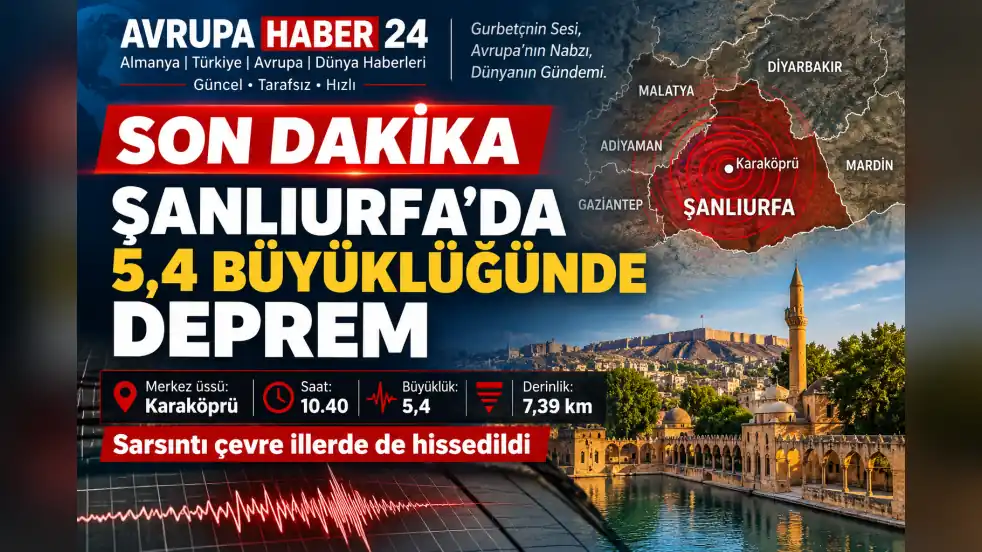 SON DAKİKA | ŞANLIURFA’DA DEPREM