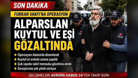 Furkan Vakfı’na operasyon: Alparslan Kuytul ve eşi gözaltında