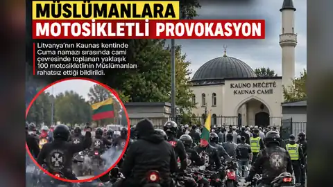 Litvanya’da Cuma namazı sırasında Müslümanlara motosikletli provokasyonu